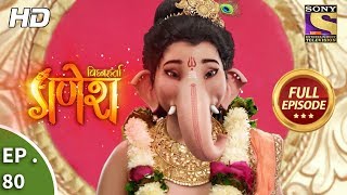 Vighnaharta Ganesh  Ep 80  Full Episode  13th December 2017 [upl. by Cressler31]