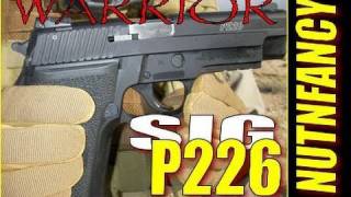 Sig P226 quotWarrior Excellencequot Pt 3 by Nutnfancy [upl. by Cestar]