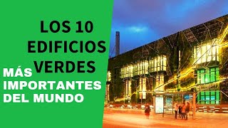 Los edificios verdes más impresionantes del mundo [upl. by Danforth]