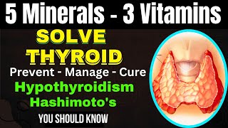 Top Nutrients to Reverse Hypothyroidism amp Hashimotos Thyroiditis  Symptoms and its Solutions [upl. by Plunkett]