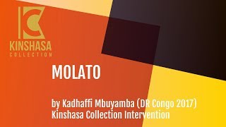 “Molato” by Kadhaffi Mbuyamba DR Congo 2017 en [upl. by Mahseh]