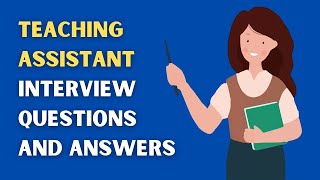 Teaching Assistant Interview Questions And Answers [upl. by Atteoj]