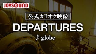 【カラオケ練習】「DEPARTURES」 globe【期間限定】 [upl. by Reerg97]