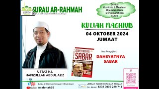 LiVe arrahmahs8  KULIAH MAGHRIB  UST HJ HAFIZULLAH ABD AZIZ  4 OKT 2024  JUMAAT [upl. by Naashar]