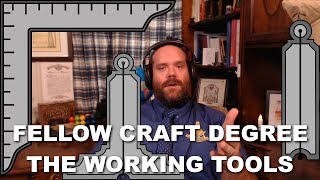 Fellow Craft Degree  Working Tools [upl. by Hall78]