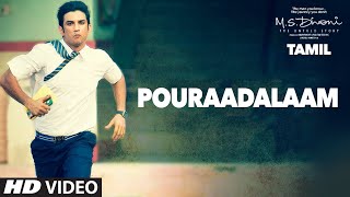 Pouraadalaam Video Song  MSDhoni  Tamil  Sushant Singh Rajput Kiara Advani [upl. by Fredkin487]