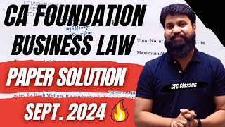 PAPER SOLUTION I CA Foundation Sept 2024 Business Law Paper Analysis amp Review ctcclasses [upl. by Aeslehc]