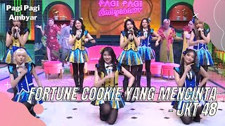 FORTUNE COOKIE YANG MENCINTA  JKT 48  PAGI PAGI AMBYAR [upl. by Ehsiom]