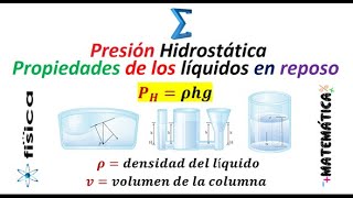 Presión Hidrostática  Propiedades de los líquidos en reposo  definiciones y formulas [upl. by Jacenta849]