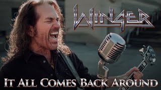 Winger  quotIt All Comes Back Aroundquot  Official Music Video  WingerTV [upl. by Danielle]