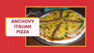 ANCHOVY ITALIAN PIZZA [upl. by Shaya]