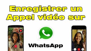 Aide  comment enregistrer les appels WhatsApp sur votre phone [upl. by Anaer171]