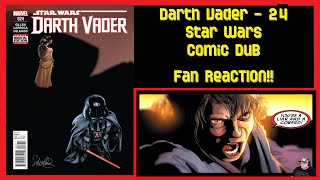 Darth Vader  24  Star Wars Comic Dub  Fan Reaction [upl. by Weixel829]