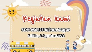 Kegiatan kami SD25 SEKOLAH Seru [upl. by Aronas]