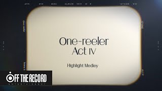 IZONE 아이즈원 4th Mini Album ‘Onereeler’  Act IV Highlight Medley [upl. by Attecnoc]