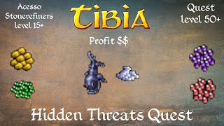 Tibia Hidden Threats Quest  Profit   Acesso Stonerefiners level 15  Quest level 50 [upl. by Ewen]