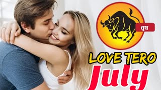 Taurus Love Horoscope july 2024  Vrishab Love Rashifal july 2024  Taurus Love Life Horoscope [upl. by Malloch]