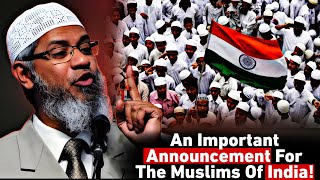 Announcement For Indian Muslims Wake Up Before Its Too Late Dr Zakir Naik  zakirnaik [upl. by Solon]