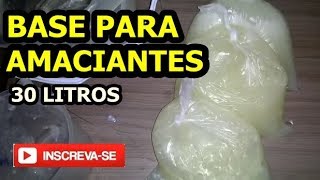 RECEITA BASE PARA AMACIANTES CASEIRA 30 LITROS [upl. by Murtha]