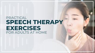 Practical Speech Therapy Exercises for Adults at Home [upl. by Airotel154]