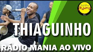 🔴 Radio Mania  Thiaguinho  Ainda Bem [upl. by Enirehtak497]