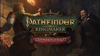 Pathfinder Kingmaker 2019  Varnholds Lot DLC  Hard Difficulty  Walkthrough  Part 1 [upl. by Jarv]