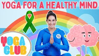 Kids Yoga For World Mental Health Day 🧠 Yoga Club Week 62  Cosmic Kids Yoga [upl. by Malas]