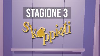 Skoppiati 3  Episodio 4 quotMorto Apparentequot [upl. by Inele856]