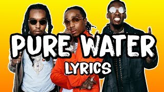 Mustard Migos  Pure Water Lyrics [upl. by Atelahs172]