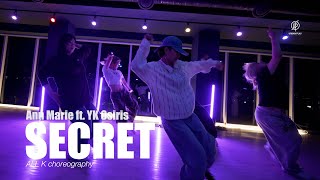 Secret  Ann Marie ft YK Osiris  AllK Choreography  Urban Play Dane Academy [upl. by Godfree117]