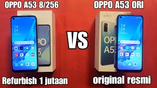 OPPO A53 8256 YANG LAGI BANYAK BEREDAR 1 JUTAAN VS OPPO A53 ORI  OPPO A53 ORI VS REFURBISH [upl. by Irehs]