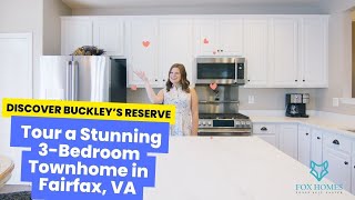 Discover Buckley’s Reserve Tour a Stunning 3Bedroom Townhome in Fairfax VA [upl. by Mcgee]