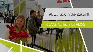 Agritechnica VLOG 6  Zurück in die Zukunft [upl. by Niltac222]