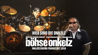 Böhse Onkelz  Hier sind die Onkelz Waldstadion Frankfurt 2018 [upl. by Knutson]