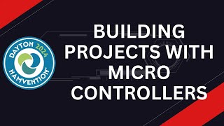 Building Projects with Microcontrollers [upl. by Nalat]