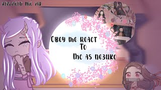 •🌸Obey me React to Mc as Nezuko🌸• Replaced Mc au  Mystix [upl. by Nytsirc507]