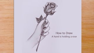 How to draw A hand is holding a rose 🌹 pencil sketch  Valentines Day special drawing [upl. by Morly721]