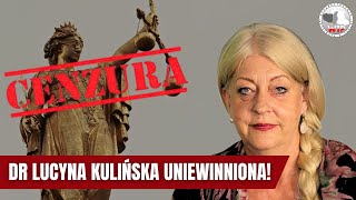 Dr Lucyna Kulińska uniewinniona Komentarz ws wyroku i prześladowania środowisk kresowych [upl. by Eidson937]