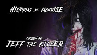 EL ORIGEN DE JEFF THE KILLER CORTO  Historias de Jackwise [upl. by Urbanus]