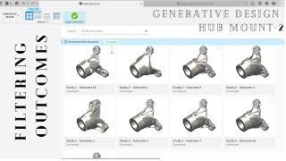 FUSION 360  GENERATIVE DESIGN  HUB MOUNT  PART2  FILTERING OUTCOMES  TUTORIAL [upl. by Rosene567]