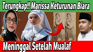 Terungkap Alm Marissa Haque Keturunan Mantan Biara Katolik Marissa Sebelum Wafat Minta doa Syahid [upl. by Ianaj573]