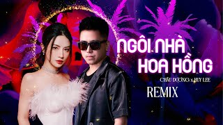 NGÔI NHÀ HOA HỒNG REMIX  BẢO THY X QUANG VINH  CHÂU DƯƠNG X HUY LEE Cover [upl. by Noyad]