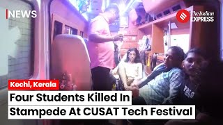 CUSAT Tech Fest Accident Stampede Claims Four Lives Leaves Dozens Injured In Kochi [upl. by Nelac]