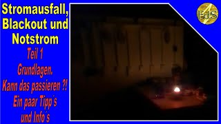 Stromausfall  Notstrom Teil 1 Kann das passieren  Blackout Vorbereitung  Vorrat  Ausrüstung [upl. by Aisaim876]