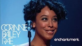 Enchantment Corinne Bailey Rae Lyrics [upl. by Willette]