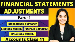 Financial Statements with Adjustments Class 11  Part 1 [upl. by Darraj750]