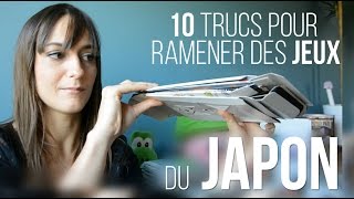 10 TRUCS POUR RAMENER UN MAXIMUM DE JEUX DU JAPON [upl. by Jenks]