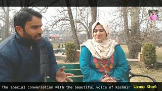 Meet Beautiful Voice of Kashmir Uzma shafi hailing from South Kashmirs Kulgam District [upl. by Gnoht]