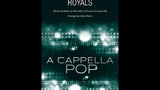 Royals SSA Choir  Arranged by Deke Sharon [upl. by Barnett]