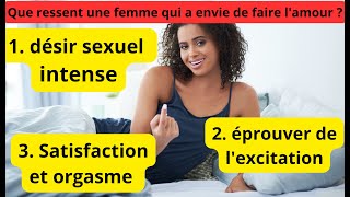 Que ressent une femme qui a envie de faire lamour [upl. by Medora]